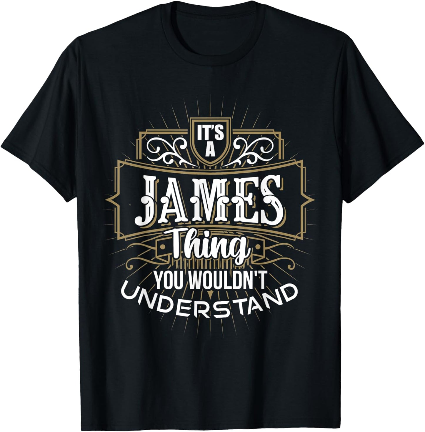 It's a JAMES Thing you wouldn't understand First Name T-Shirt - T-Shirt | Black
