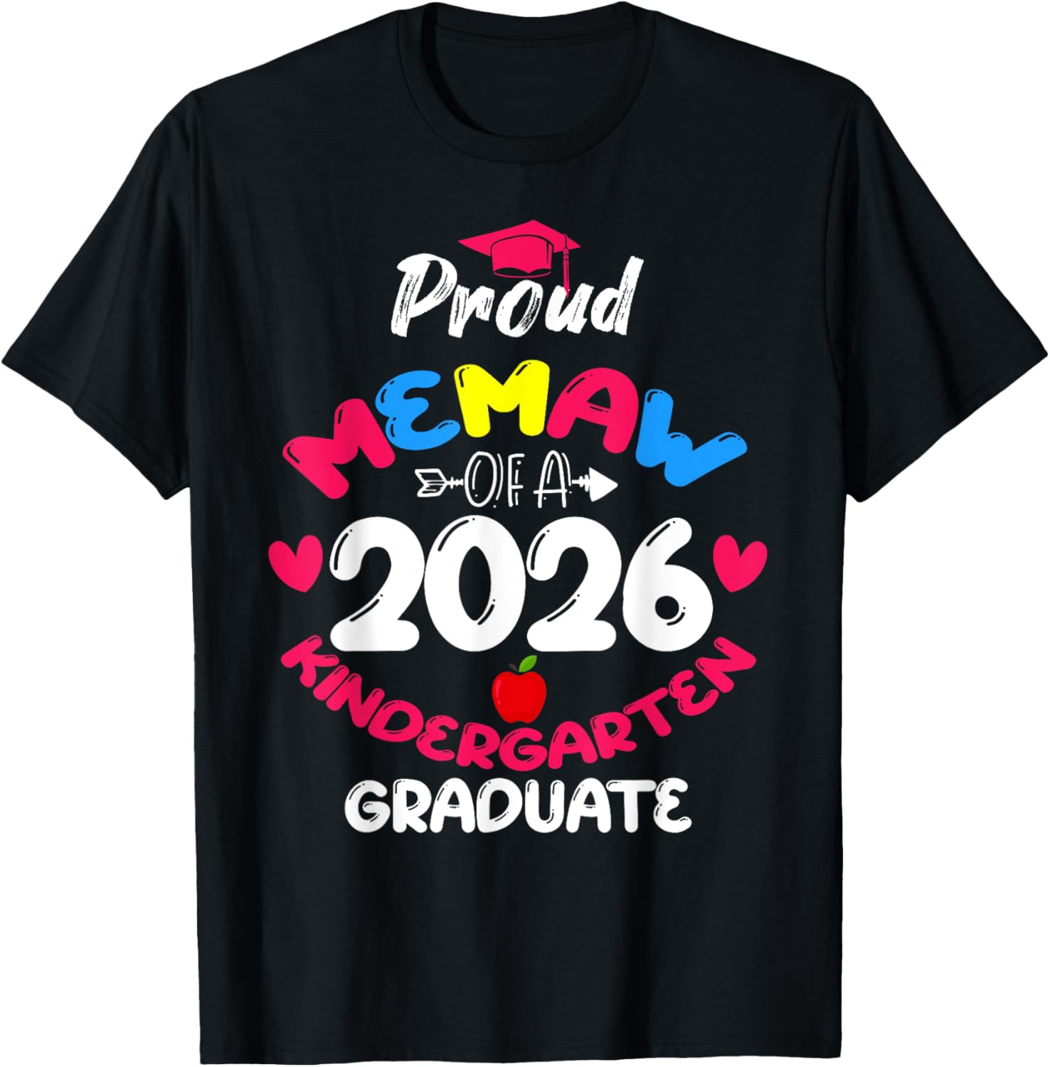 Proud Memaw of 2026 Kindergarten Graduate Cute Heart T-Shirt - T-Shirt | Black