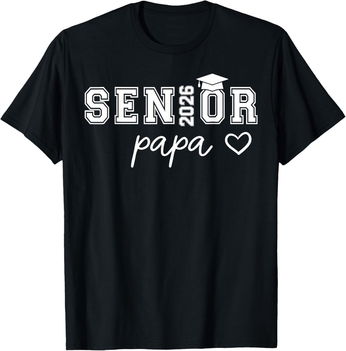 Senior 2026 Proud Papa of A Class of 2026 Senior Graduate T-Shirt - T-Shirt | Black