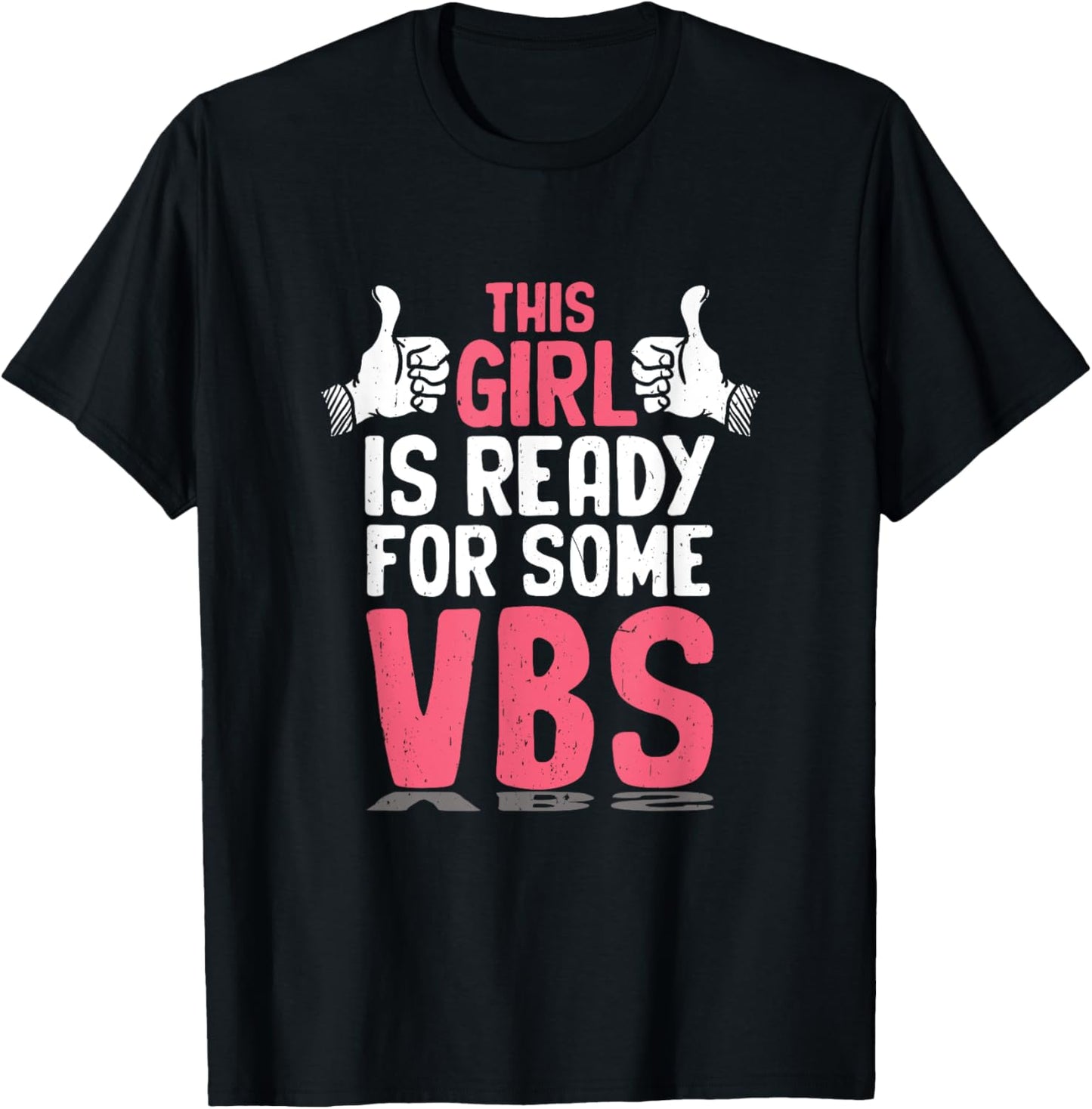 Girl Ready for Vacation Bible School I Love VBS Christian T-Shirt - T-Shirt | Black