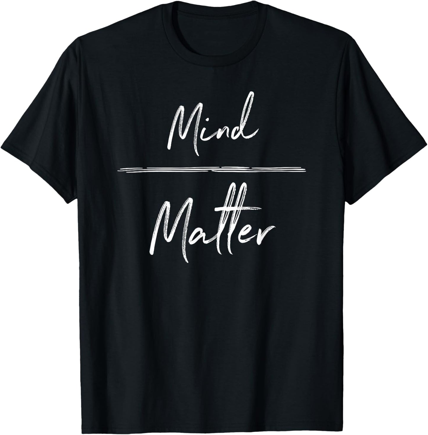 Mind Over Matter T-Shirt - T-Shirt | Black