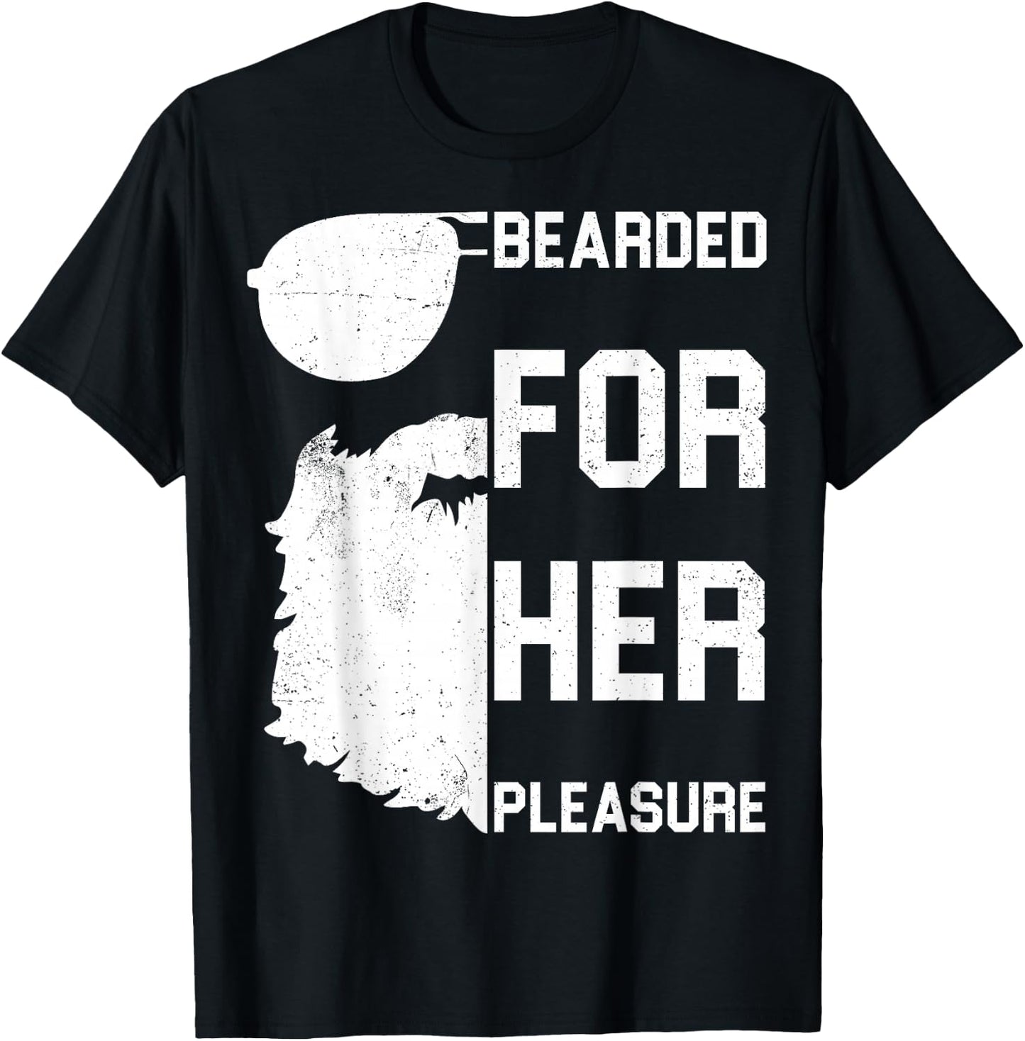 Bearded Pleasure Shirt Great Beard Lovers Gift T-Shirt - T-Shirt | Black
