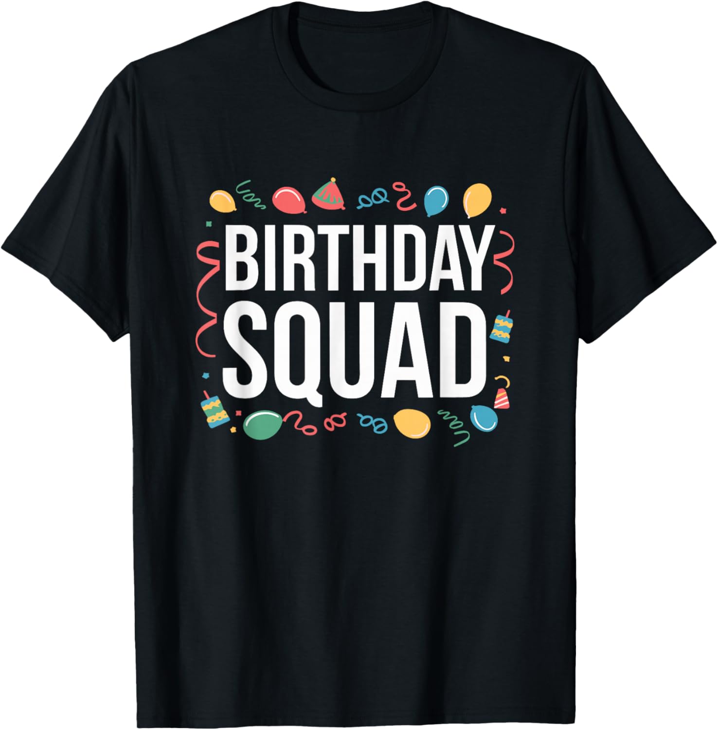 Birthday Squad, Birthday Celebration Crew T-Shirt - T-Shirt | Black