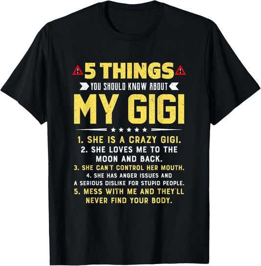 5 Things You Should Know About My Gigi Grandkids T-Shirt - T-Shirt | Black