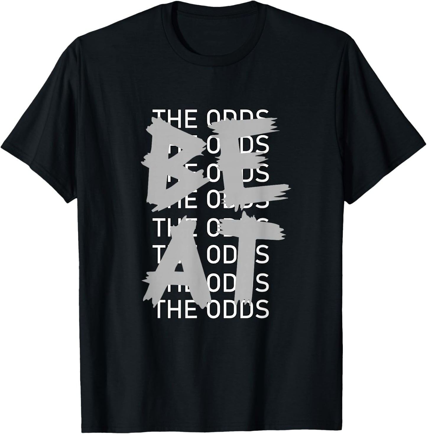 Grey Beat The Odds Monochrome Color Graphic T-Shirt - T-Shirt | Black