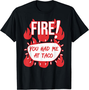 HOT SAUCES Group Halloween FIRE SAUCE You Had Me At Taco T-Shirt - T-Shirt | Black
