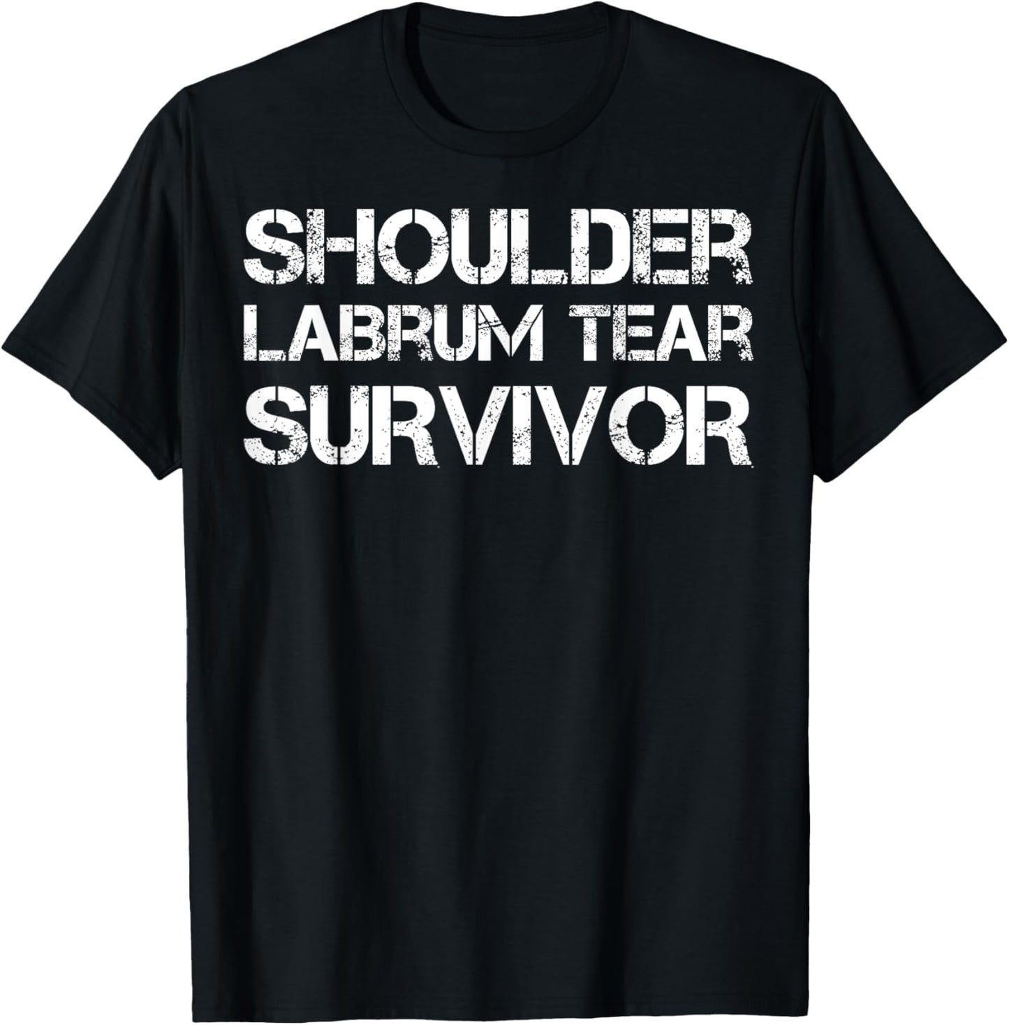 Shoulder Labrum Tear Survivor T-Shirt - T-Shirt | Black