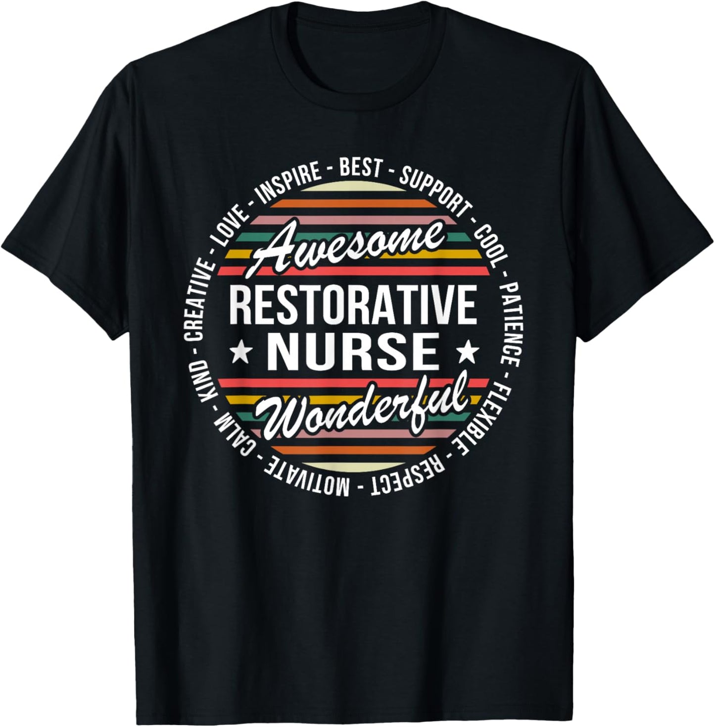Restorative Nurse Gifts Appreciation Inspire T-Shirt - T-Shirt | Black