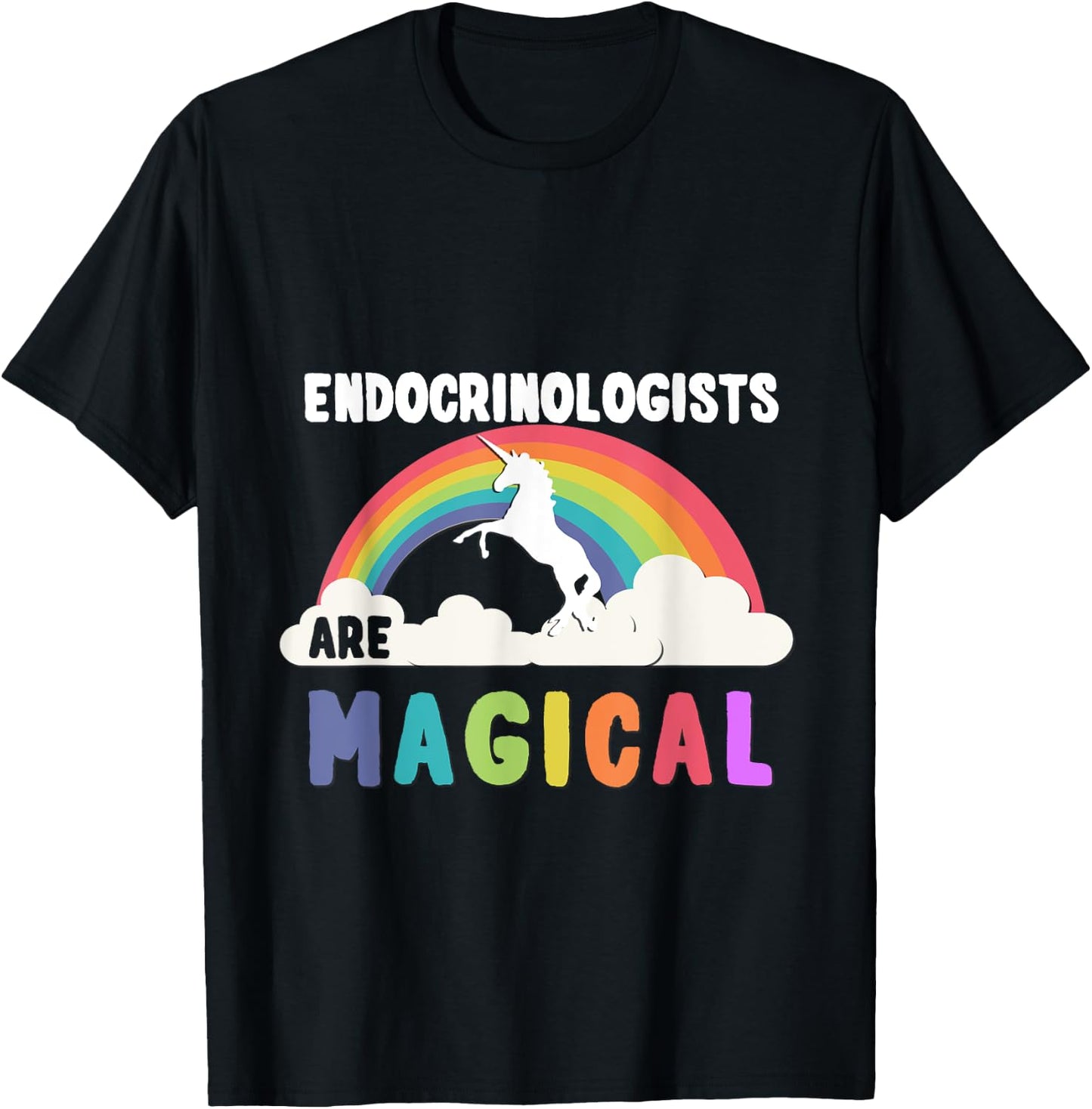 Endocrinologists Are Magical T-Shirt - T-Shirt | Black