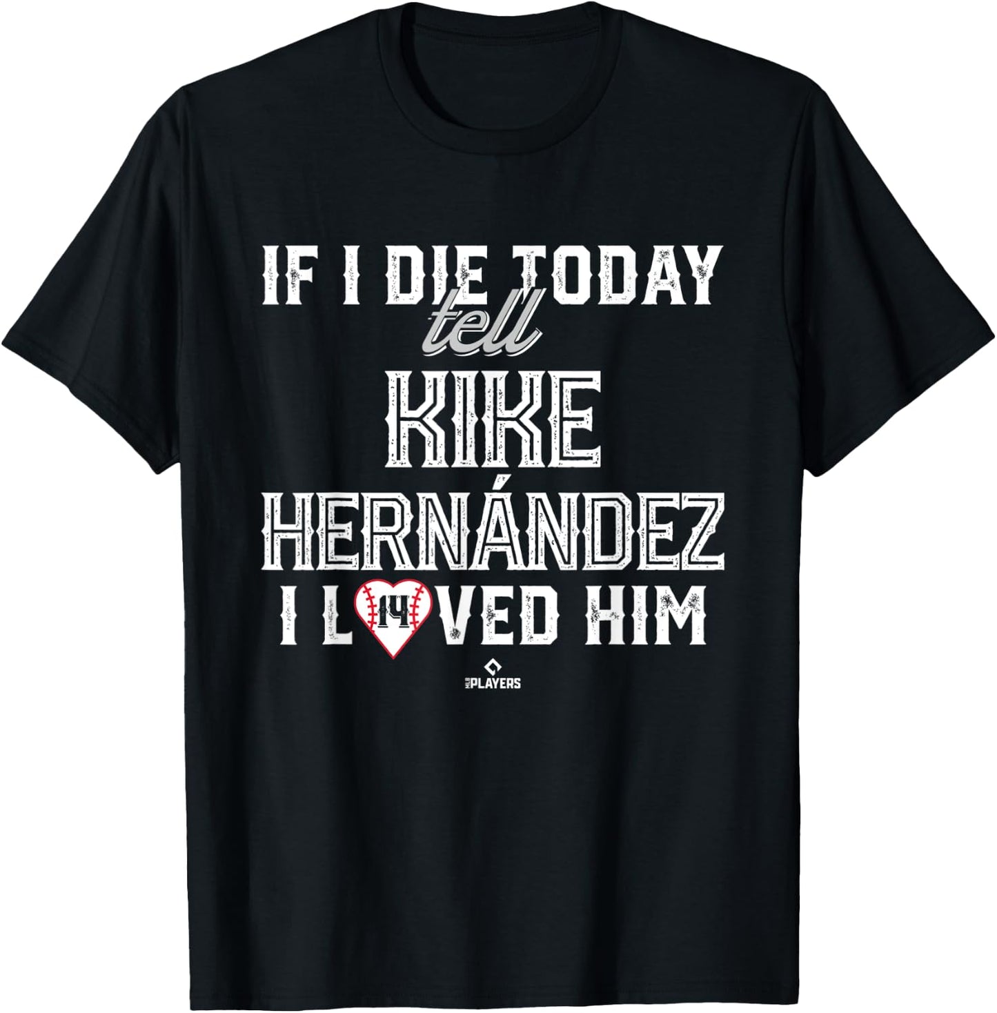 I Loved Him Kike Hernandez T-Shirt - T-Shirt | Black