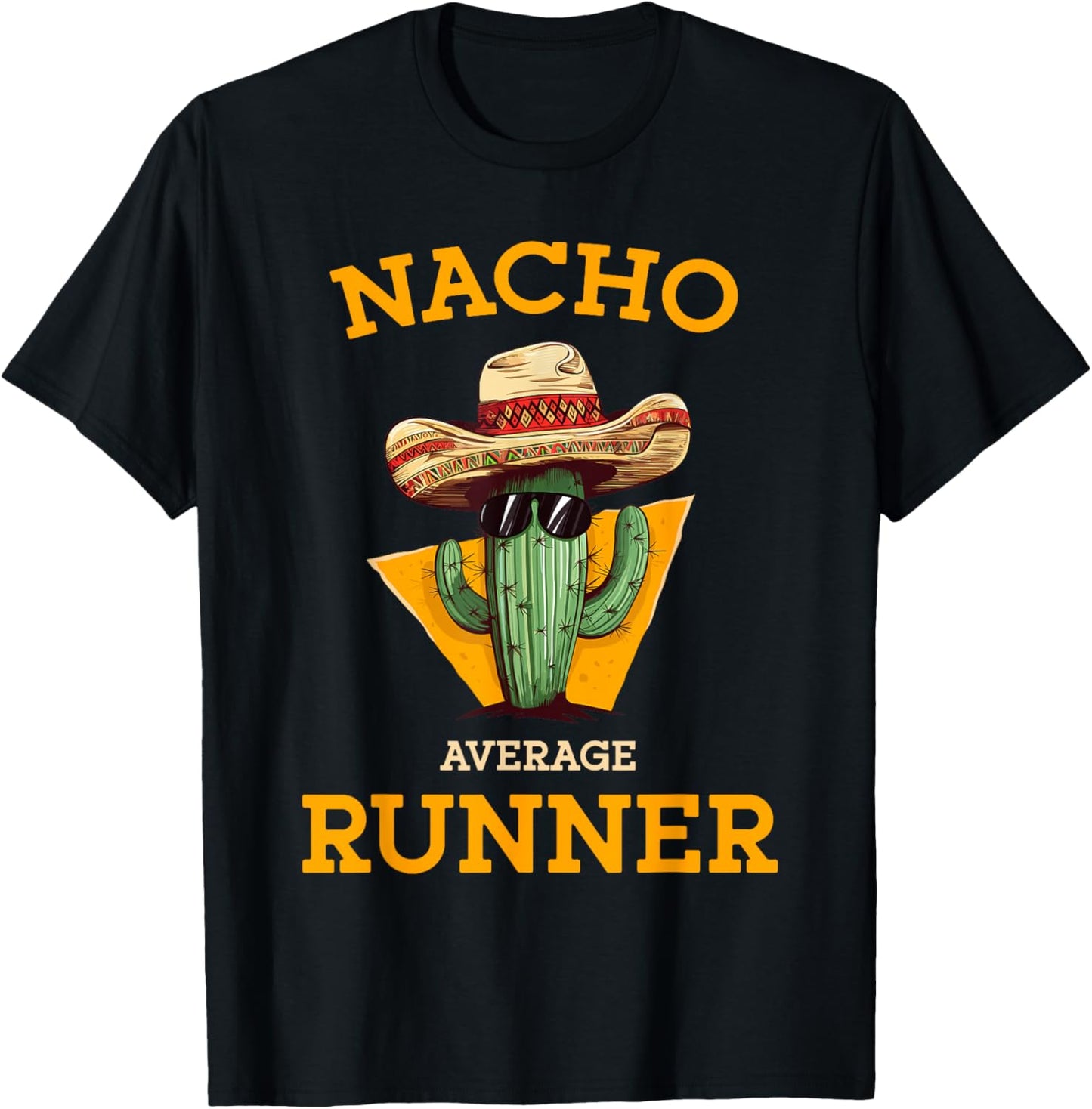 Nacho Average Runner Funny Athlete Running Enthusiast Joke T-Shirt - T-Shirt | Black