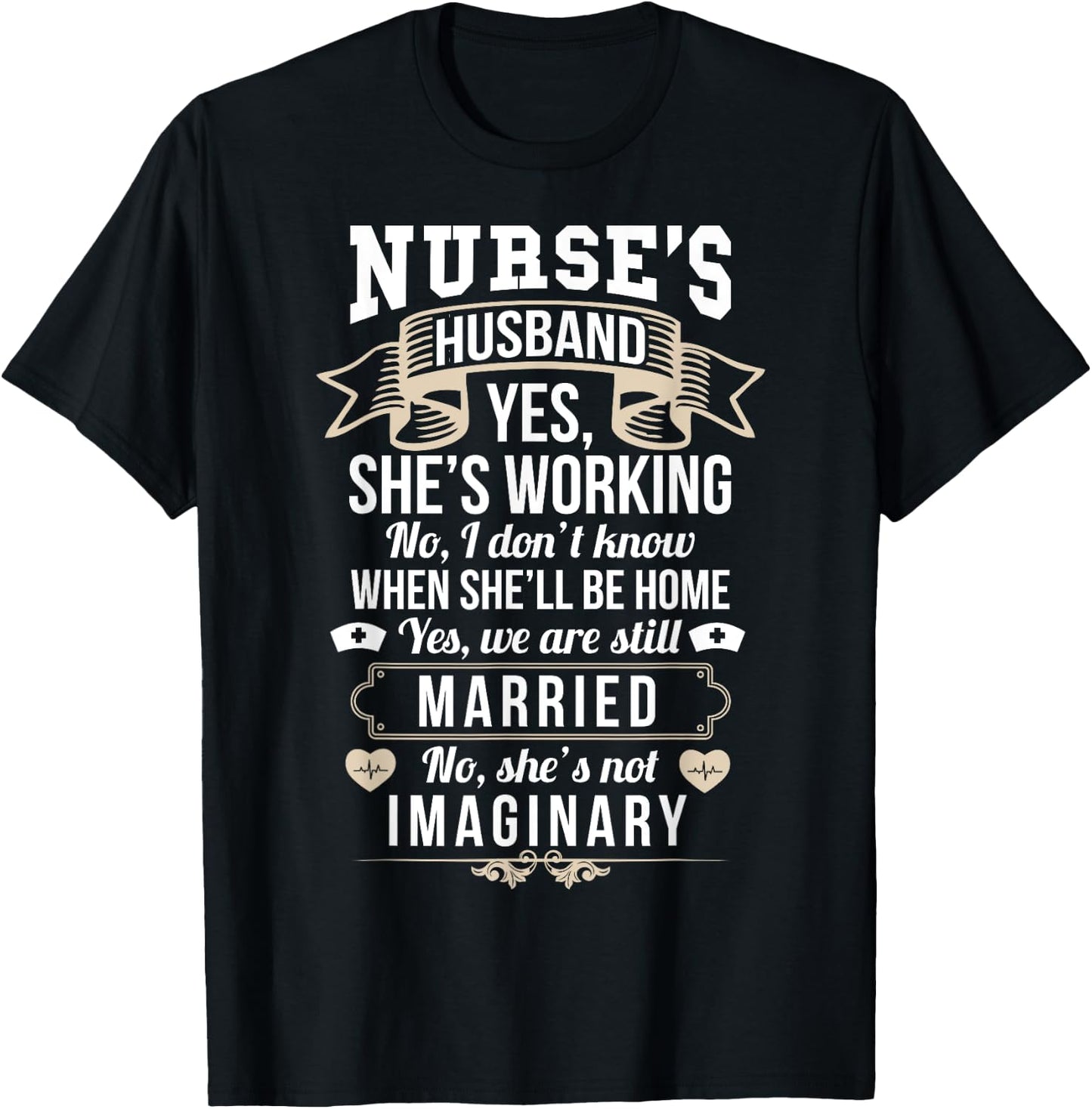 RN LVN Nurse Husband Sarcastic Funny Nursing Graduate Gift T-Shirt - T-Shirt | Black