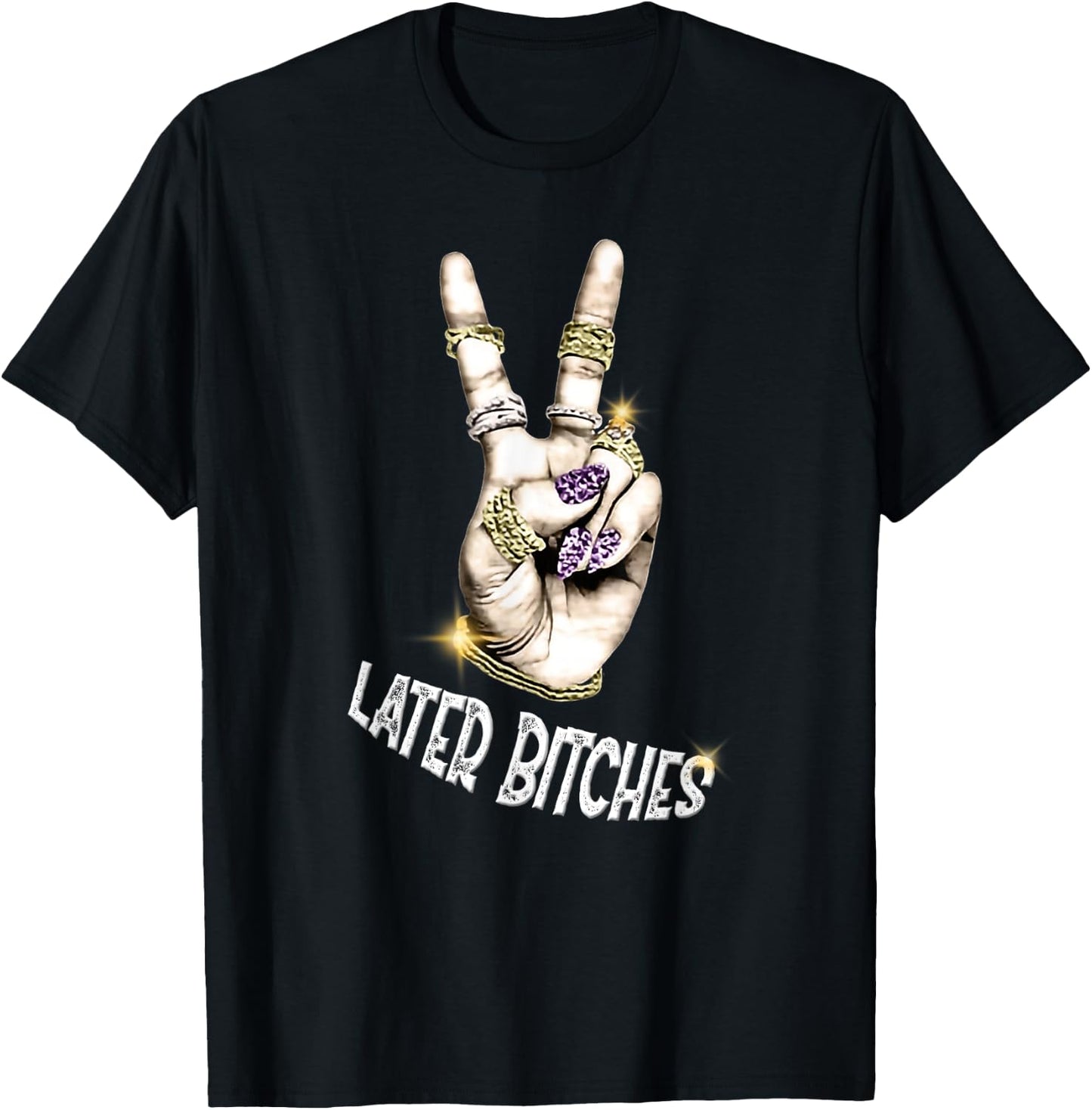 Later Bitches with peace sign graphic T-Shirt - T-Shirt | Black