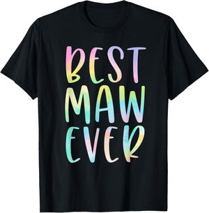 Best Maw Ever Gifts Grandma Mawmaw Mother's Day Tie Dye T-Shirt - T-Shirt | Black