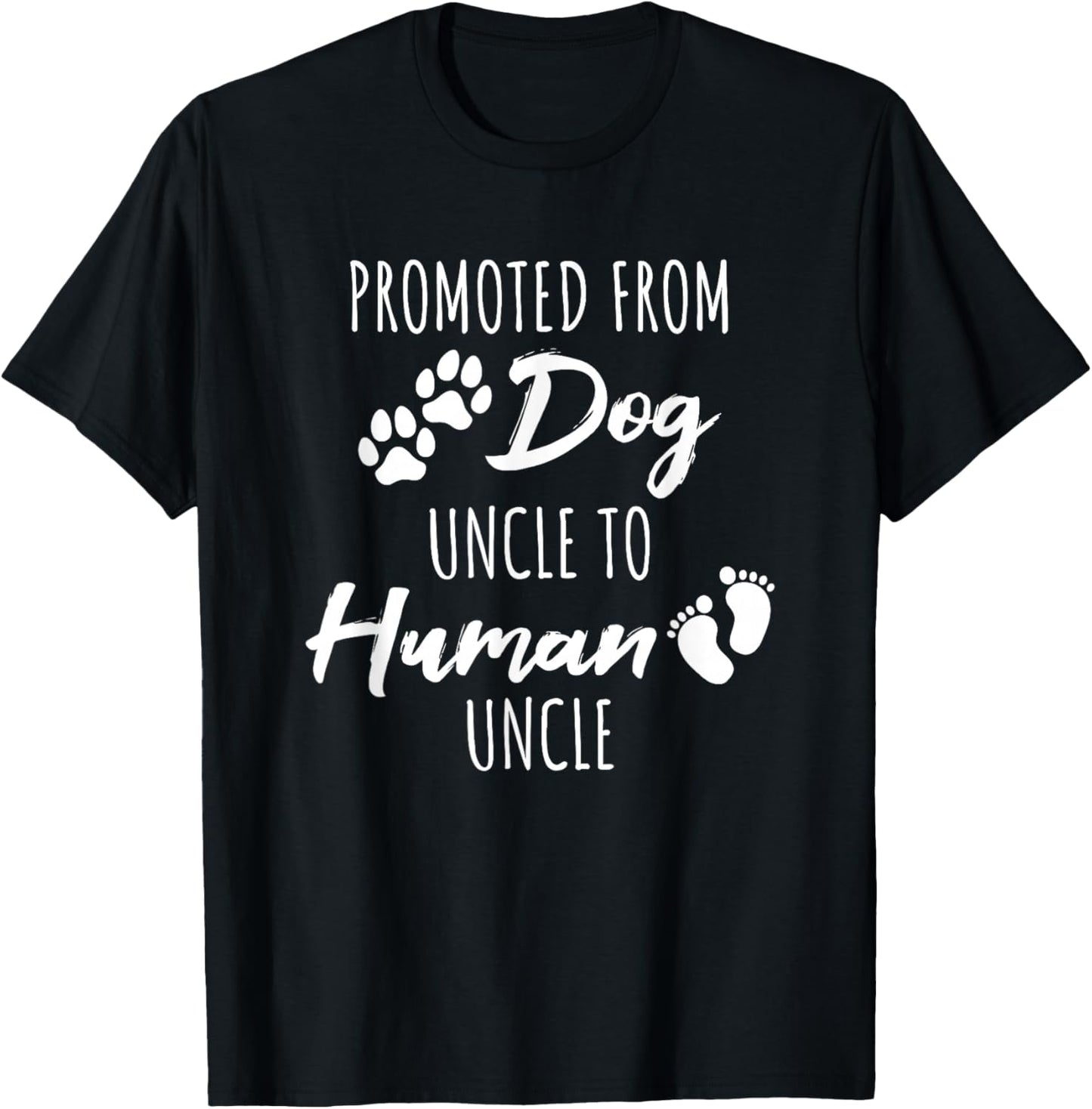Promoted From Dog Uncle To Human Uncle T-Shirt - T-Shirt | Black