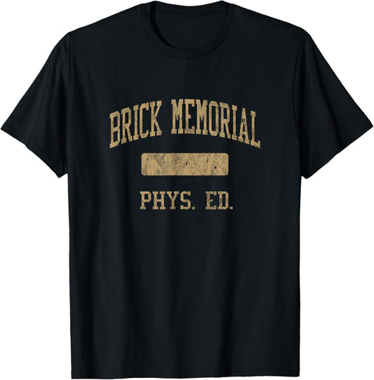 Brick Memorial High School HS Brick NJ PHYS Ed T-Shirt - T-Shirt | Black