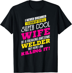Adorable WELDER For The Proud Wife Of A Welder T-Shirt - T-Shirt | Black