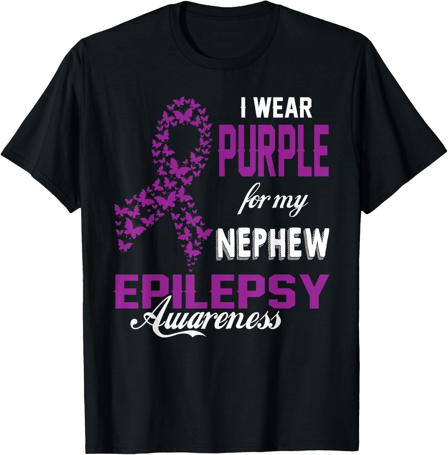 Epilepsy Awareness I Wear Purple For My Nephew Family T-Shirt - T-Shirt | Black