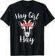 Hay Girl Hay Funny Goat Lover for Girls T-Shirt - T-Shirt | Black