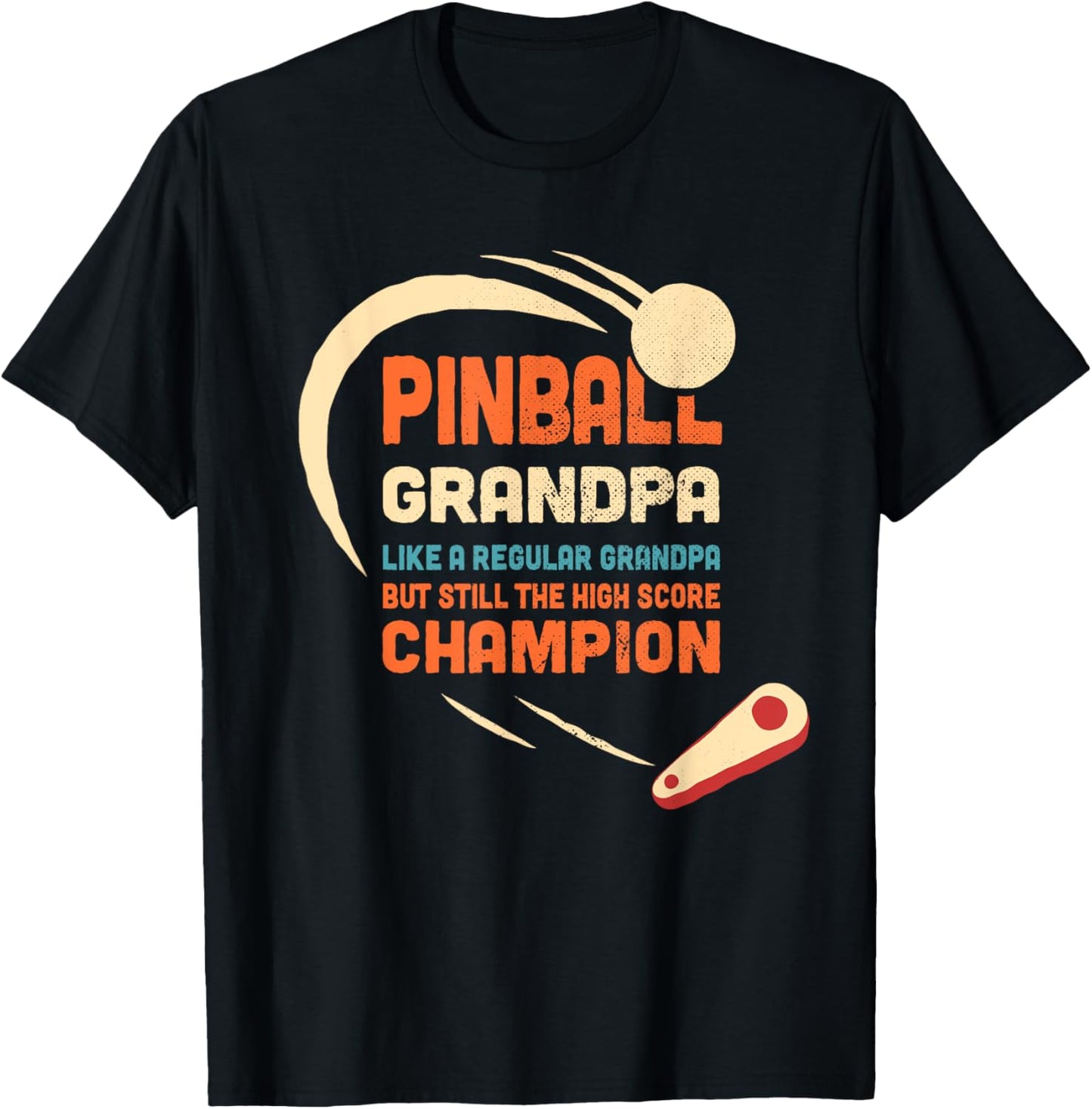 Pinball Grandpa Like a regular grandpa But high score champ T-Shirt - T-Shirt | Black