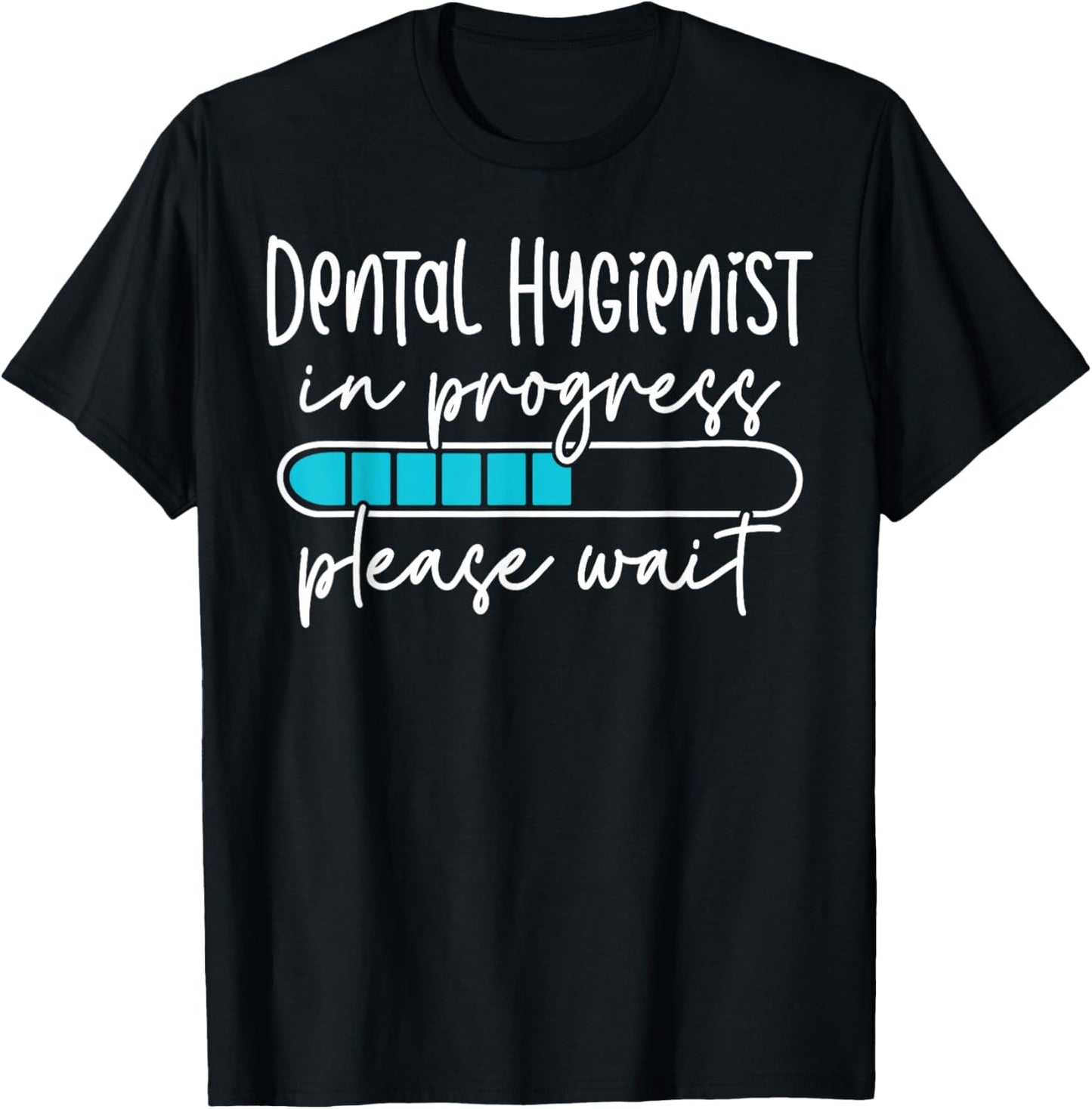 Future Dental Hygienist In Progress Dental Hygiene Student T-Shirt - T-Shirt | Black