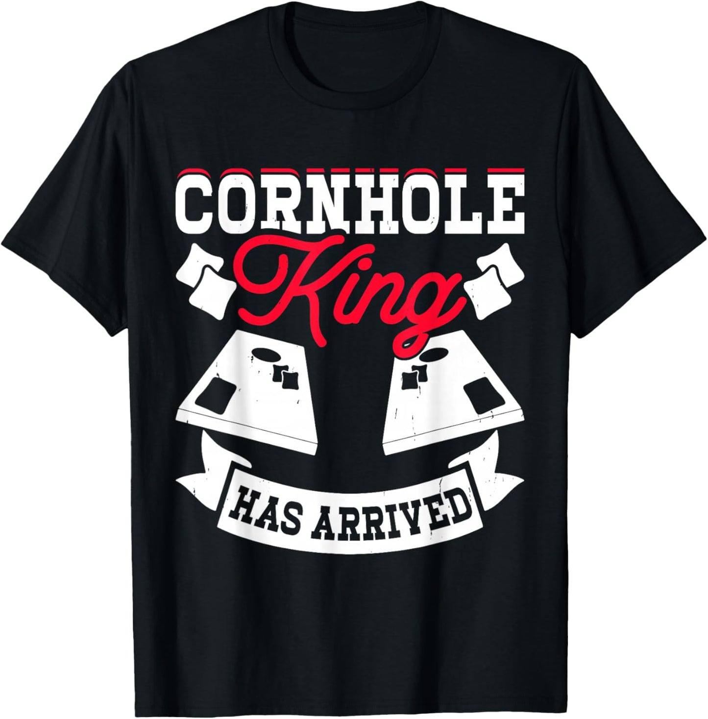 Cornhole King Has Arrived T-Shirt - T-Shirt | Black