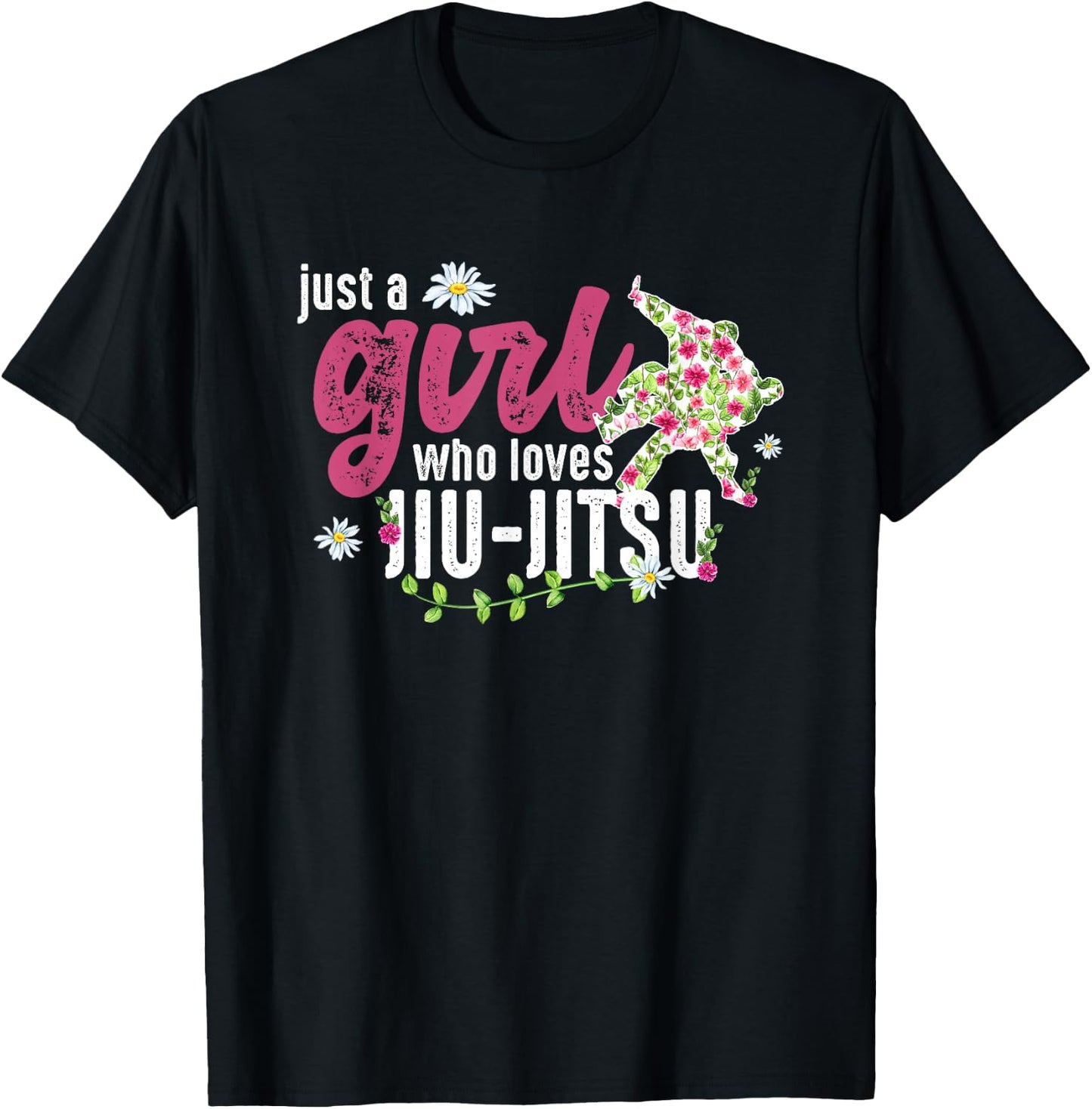 Just A Girl Who Loves Jiu-Jitsu - Jiu-Jitsu Fighter T-Shirt - T-Shirt | Black