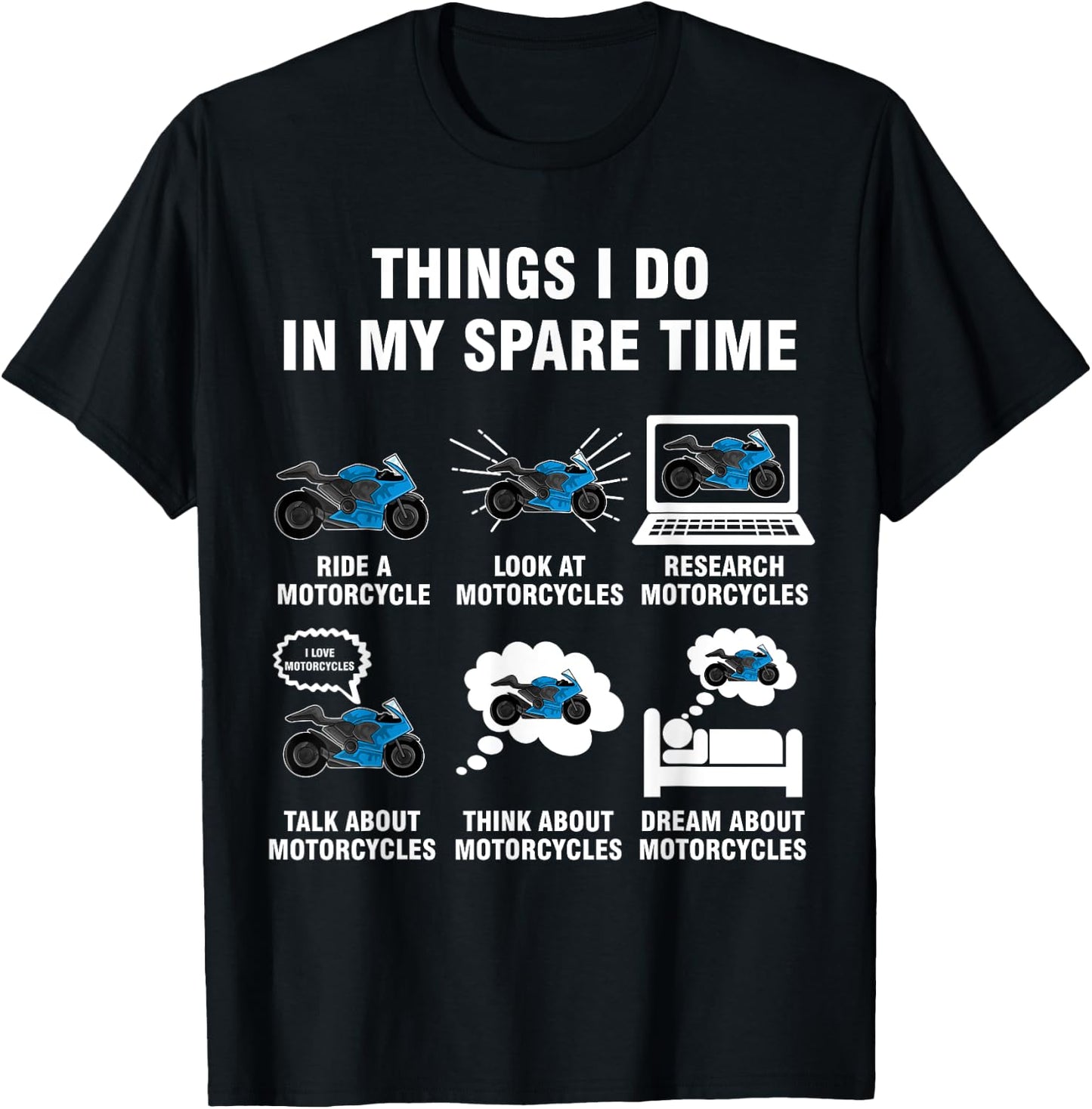 6 Things I Do In My Spare Time - Motorcycles T-Shirt - T-Shirt | Black