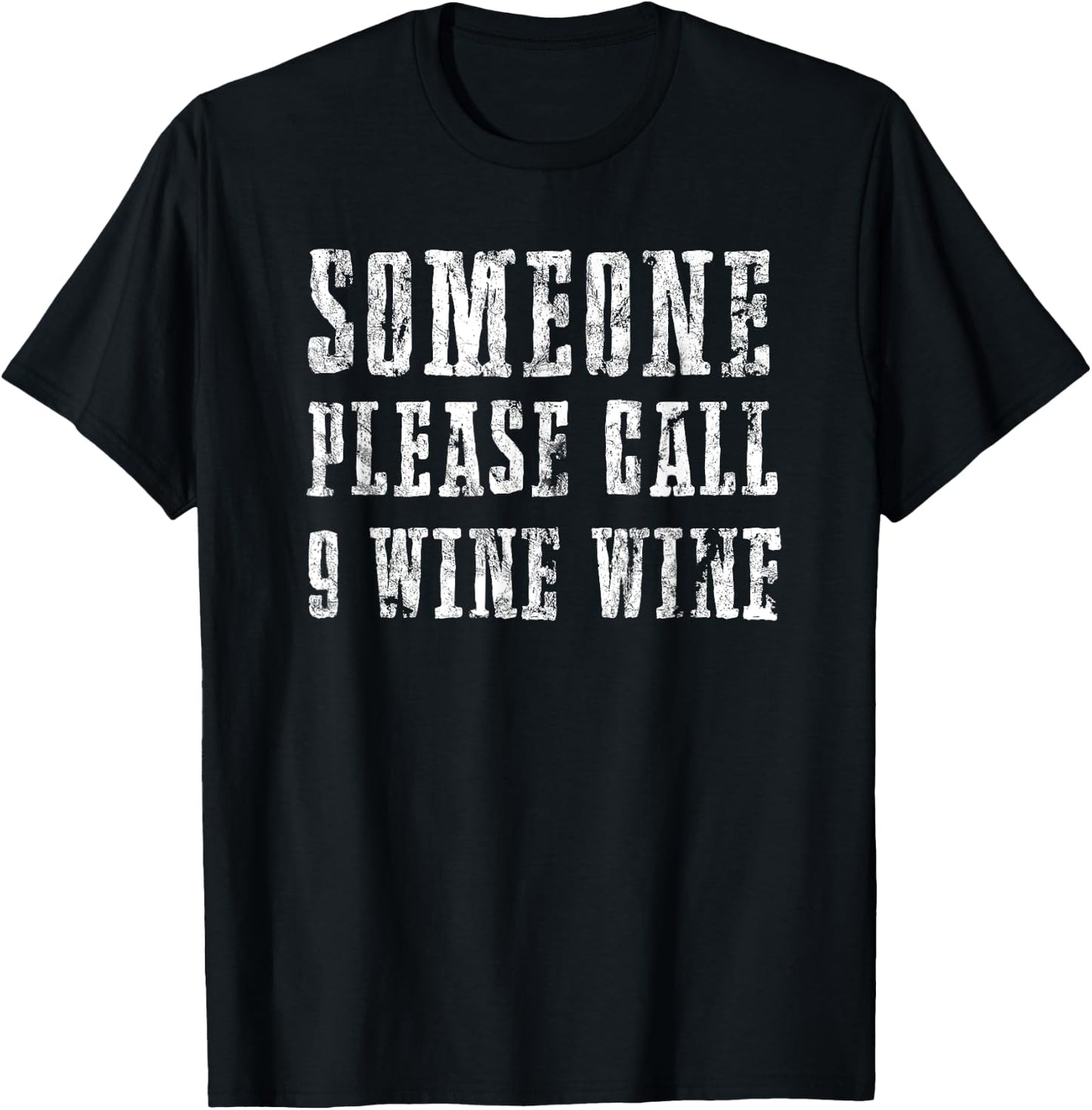 Please Call 9 Wine Wine - Funny Wine Design Women T-Shirt - T-Shirt | Black