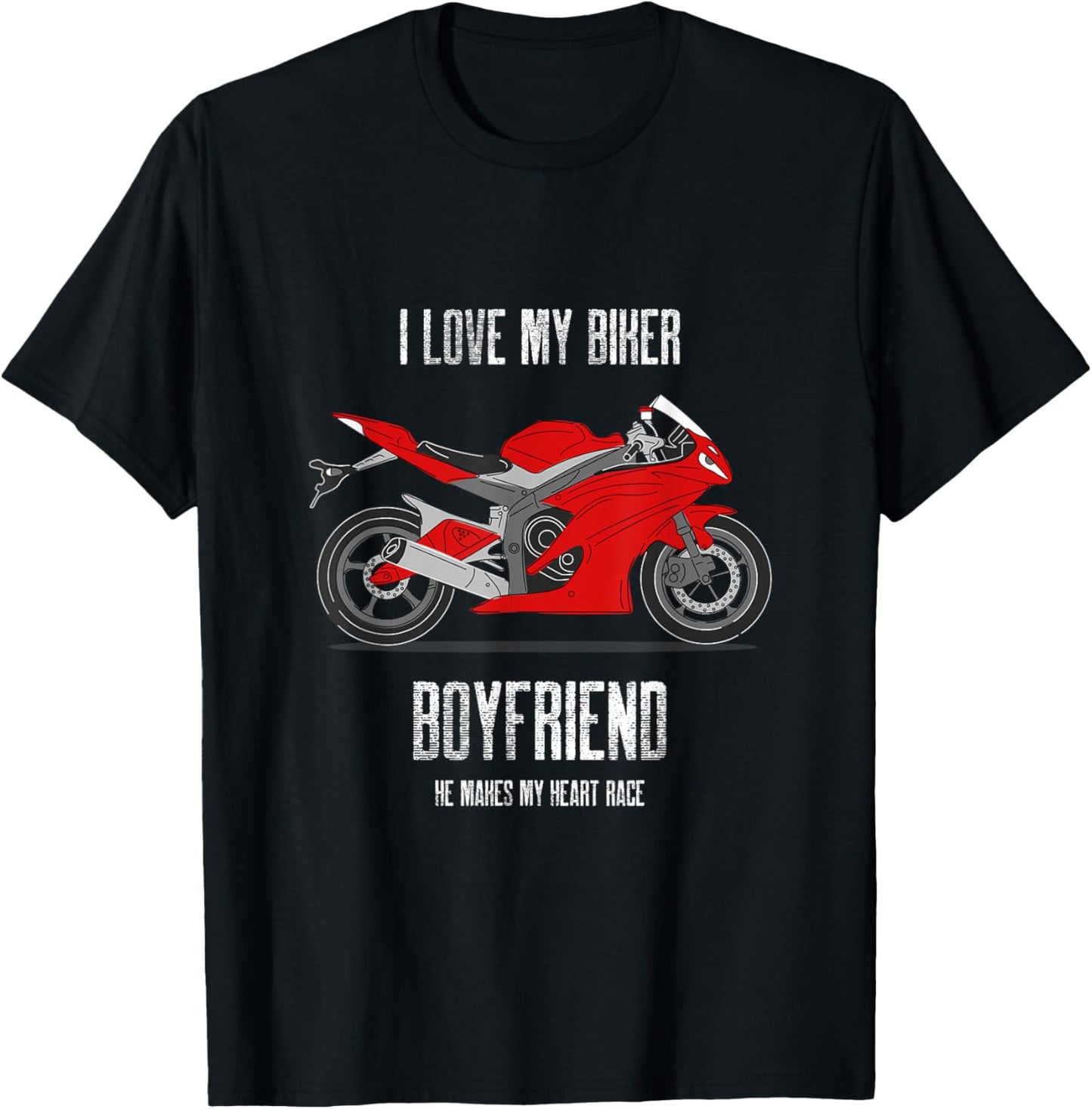 I like My Biker Boyfriend He Makes My Heart Race I Heart My T-Shirt - T-Shirt | Black