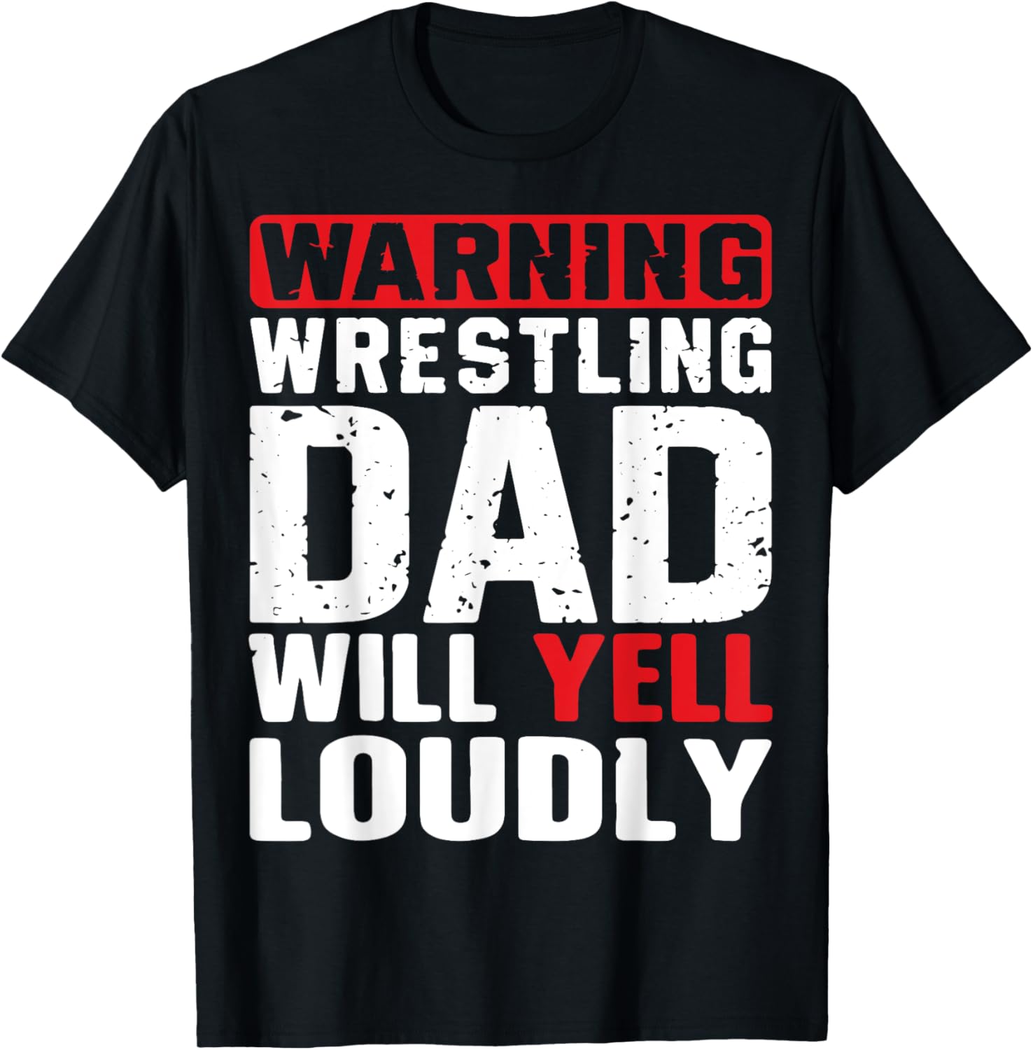 Loud Wrestling Dad Funny Daddy Father's Day Wrestler T-Shirt - T-Shirt | Black