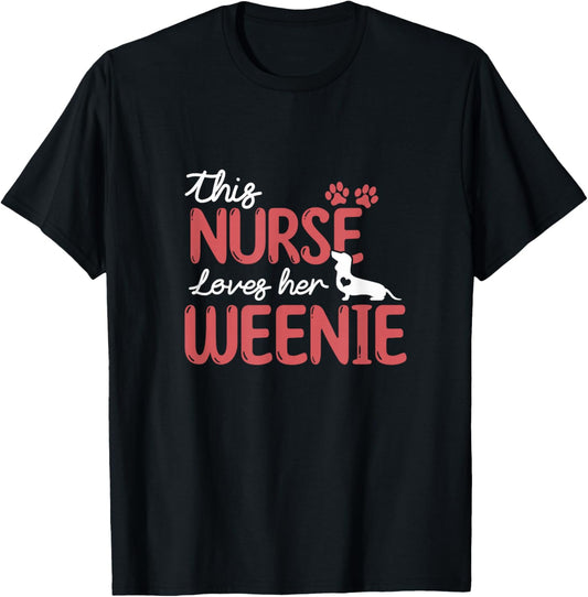 Nurse Loves Weenie Dog Pet Lovers Gifts For Mom Nurse T-Shirt - T-Shirt | Black