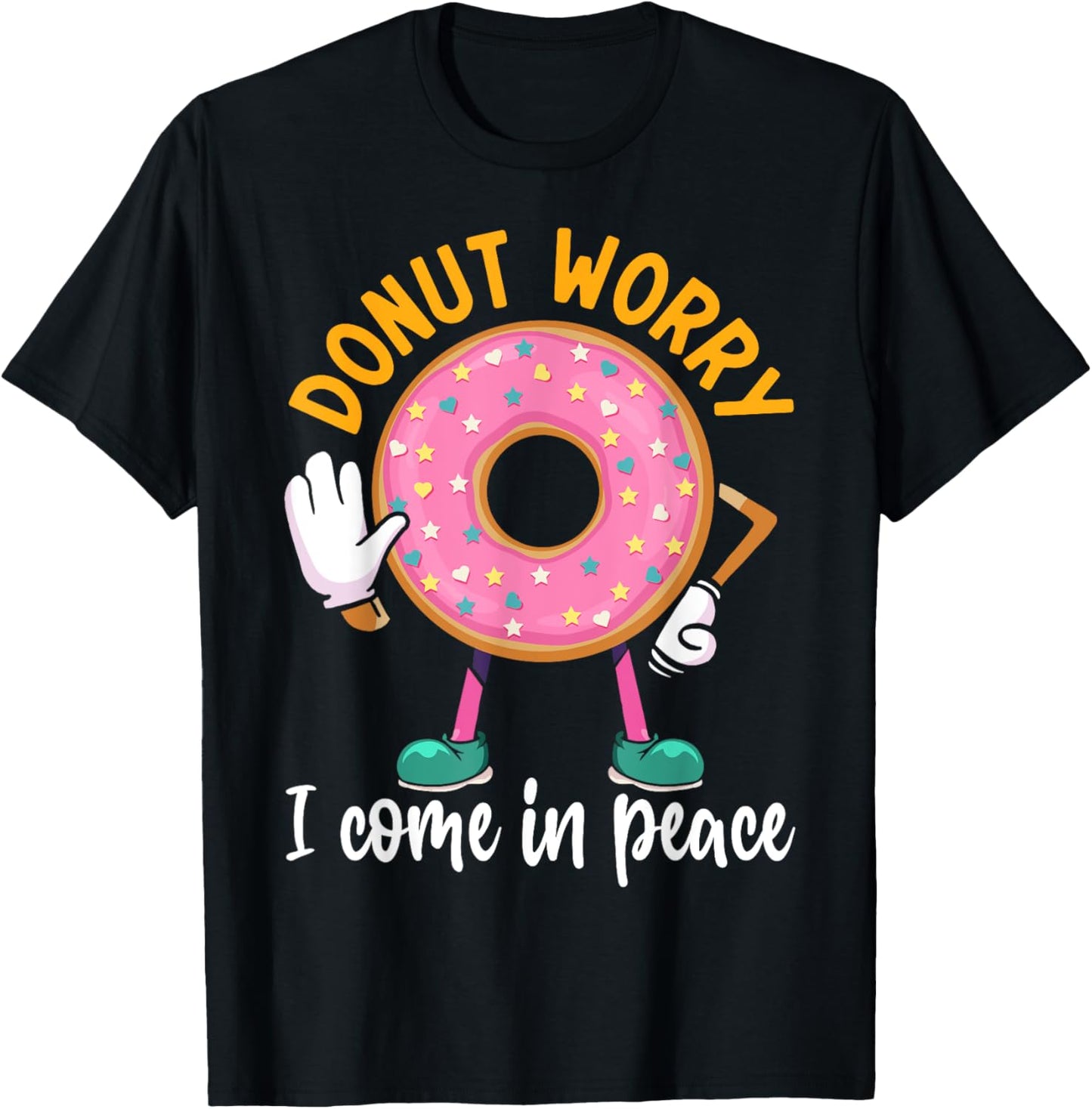 Donut Worry I Come In Peace T-Shirt - T-Shirt | Black