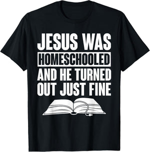 Homeschool Homeschooling Apparel -Kids Homeschool Jesus Was Homeschooled Black Small Short Sleeve Cotton, Polyester T-Shirt - T-Shirt | Black