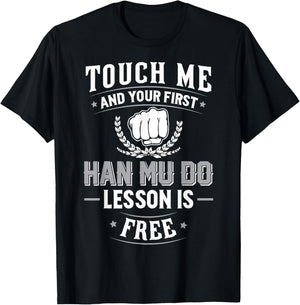 Han Mu Do Gift - Your First Lesson Free T-Shirt - T-Shirt | Black