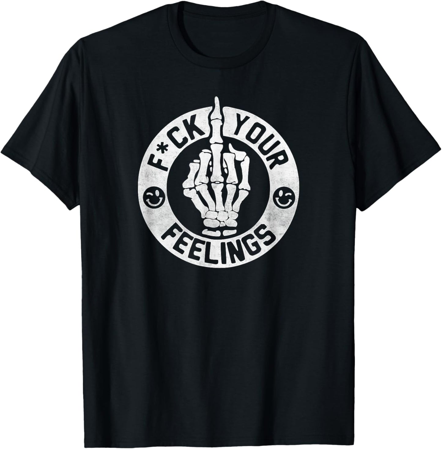 Funny Fuck Your Feelings T-Shirt - T-Shirt | Black