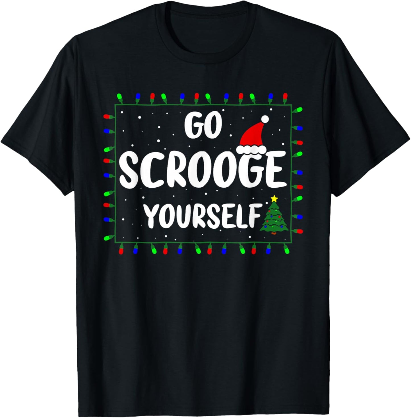 Go Scrooge Yourself Funny Naughty Holiday Xmas Christmas T-Shirt - T-Shirt | Black