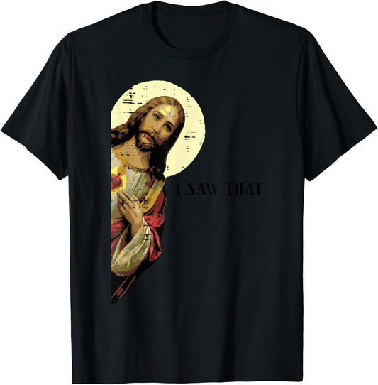 Jesus Saw That Funny God Religious Christian Men Women Kids T-Shirt - T-Shirt | Black