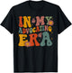 In My Advocating Era Advocate Autism Awareness Sped Teacher Men Women Kids T-Shirt - T-Shirt | Black