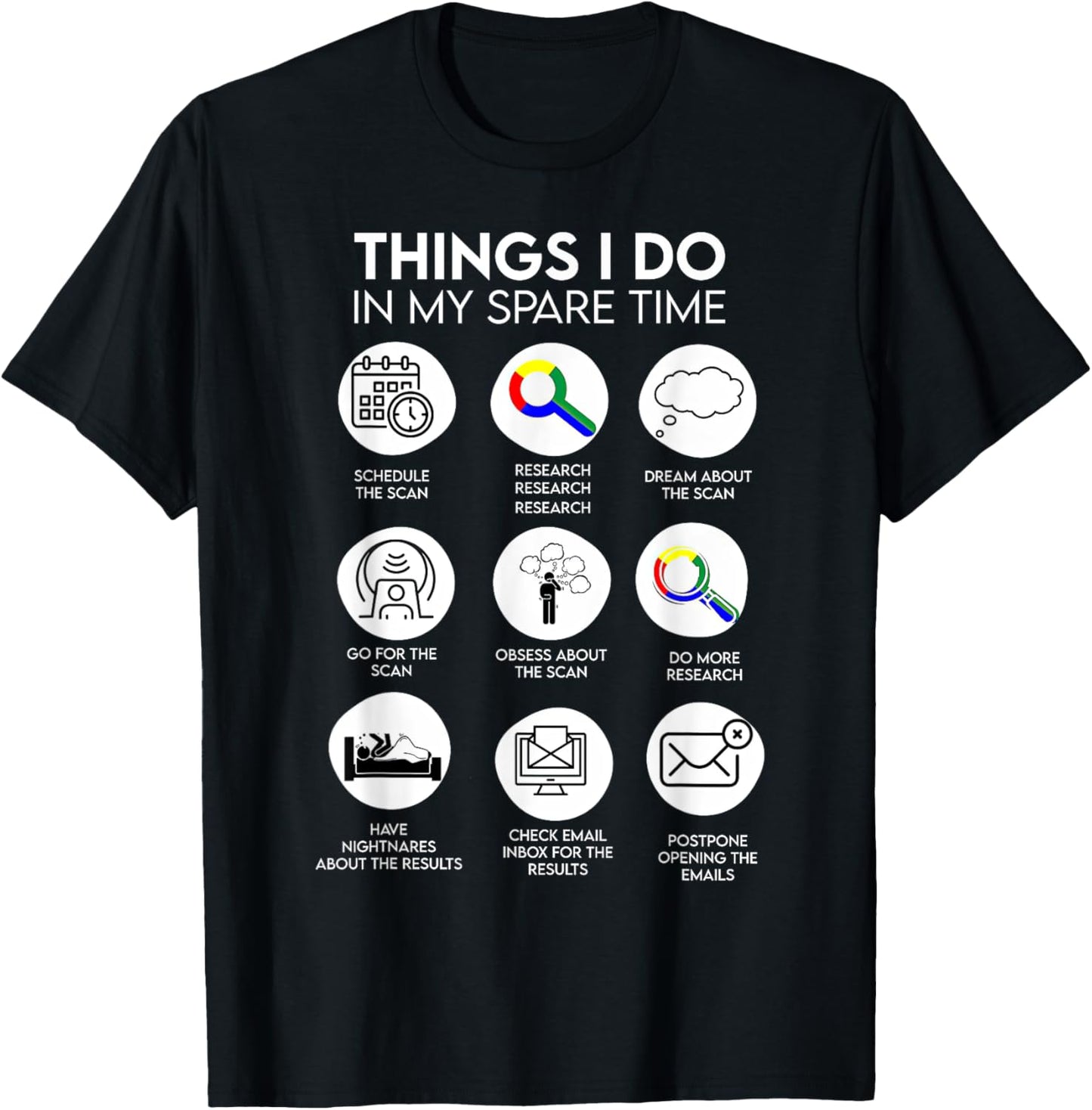 Things I Do In My Spare Time Cancer Patient With Scanxiety T-Shirt - T-Shirt | Black