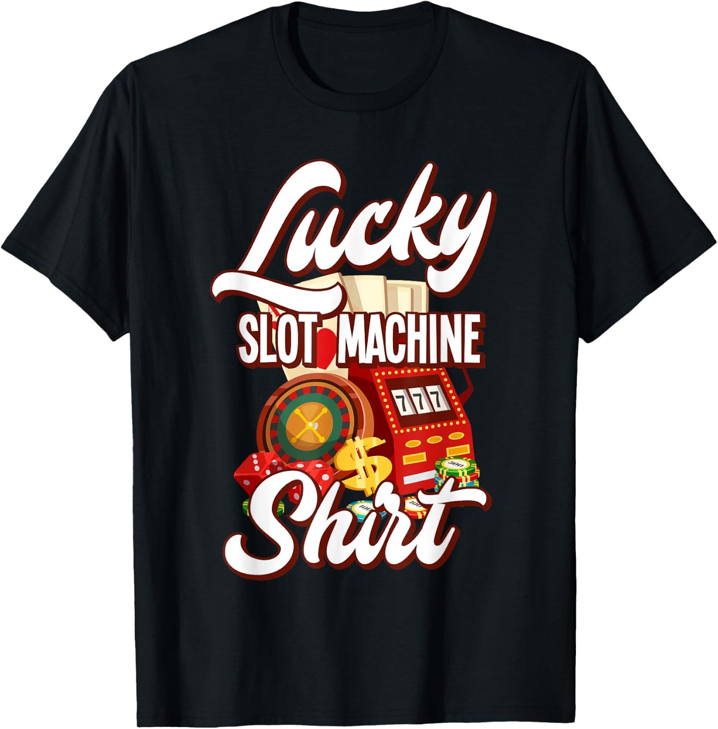 Lucky Slot Machine Casino Las Vegas Gambling T-Shirt - T-Shirt | Black
