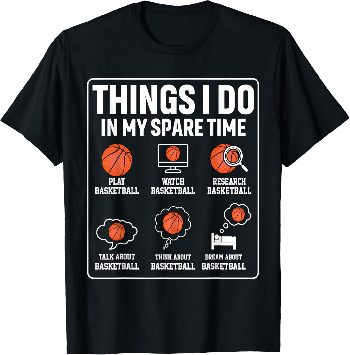 Basketball Things I Do In My Spare Time Player Sports Lover T-Shirt - T-Shirt | Black