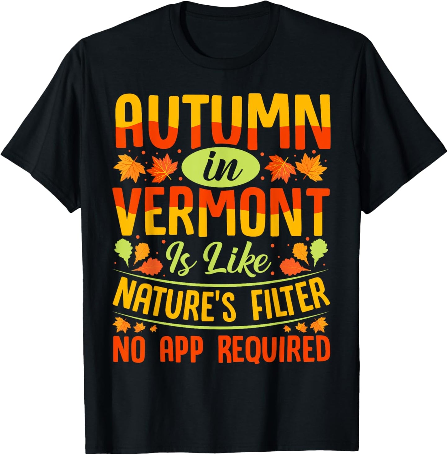 Vermont Autumn Fall Leaves Seasonal Foliage T-Shirt - T-Shirt | Black