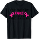 Yes They're Fake My Real Ones Tried To Kill Me Breast Cancer T-Shirt - T-Shirt | Black