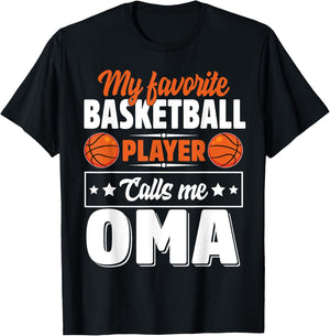 My Favorite Basketball Player Calls Me Oma Mother's Day T-Shirt - T-Shirt | Black
