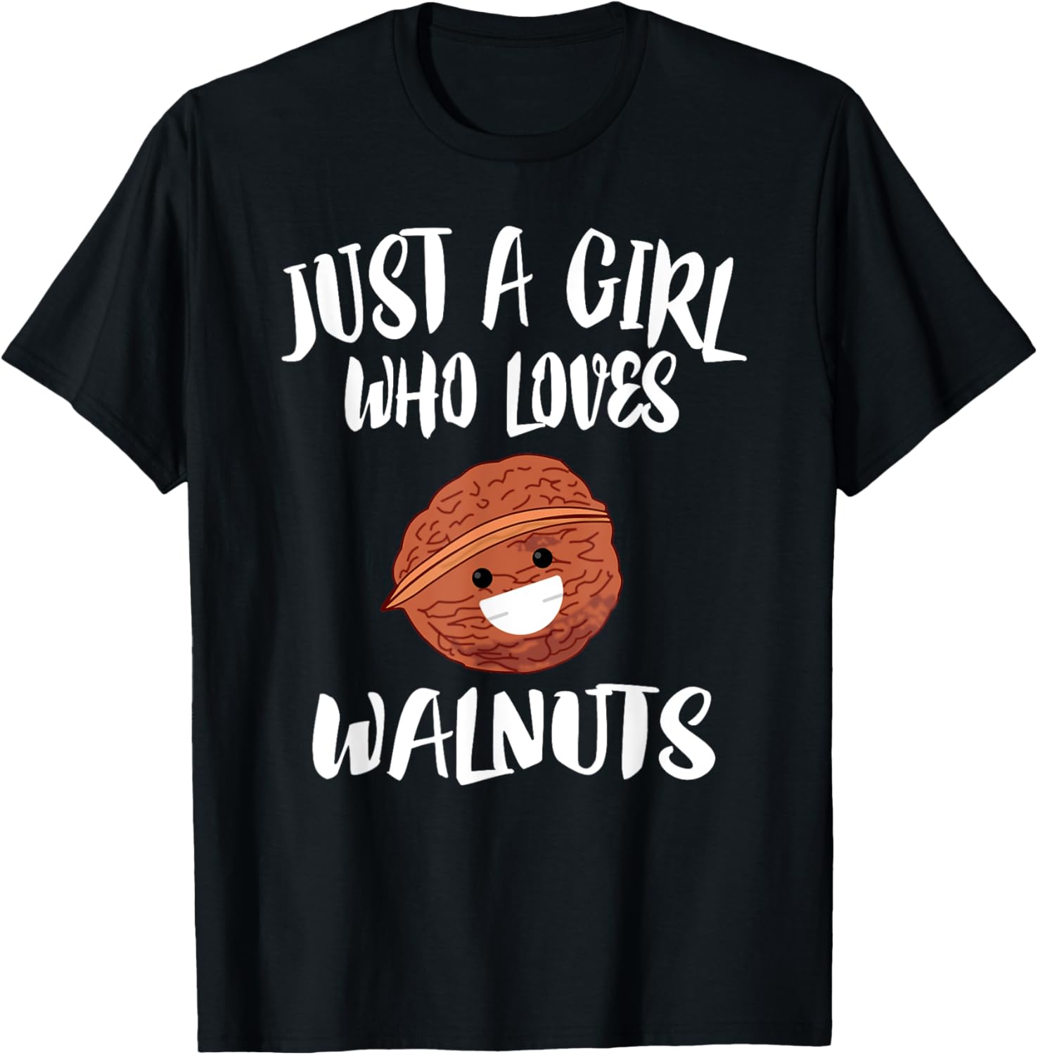 Just A Girl Who Loves Walnuts T-Shirt - T-Shirt | Black