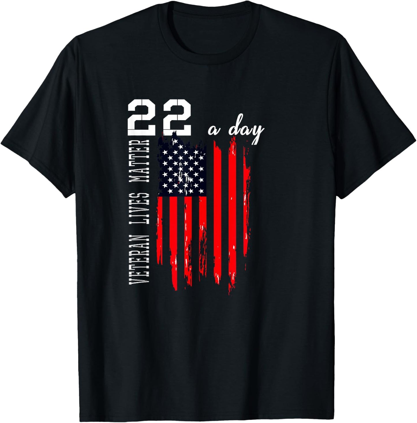 Patriotic Veteran Lives P.T.S.D 22 Day Suicide Awareness Women Men T-Shirt - T-Shirt | Black