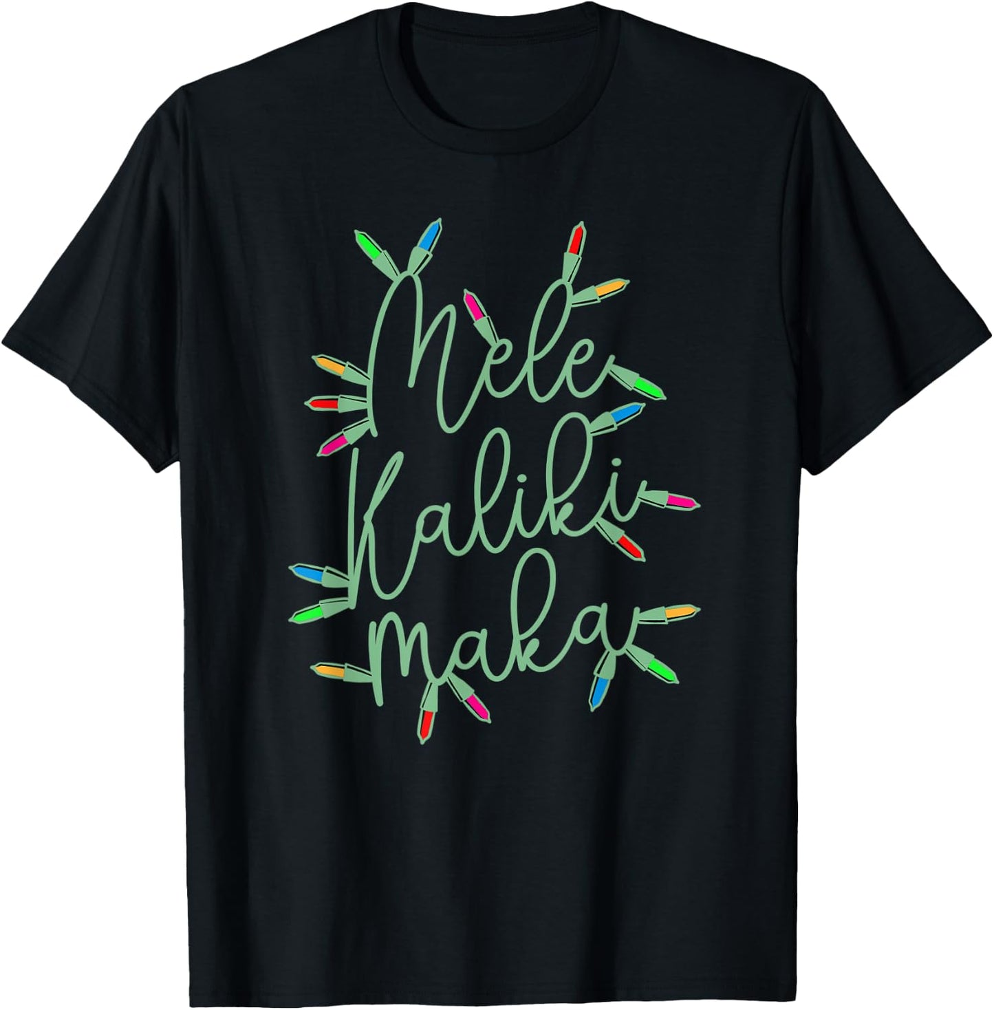 Mele Kalikimaka Christmas Lights Festive Holiday Women Mom T-Shirt - T-Shirt | Black