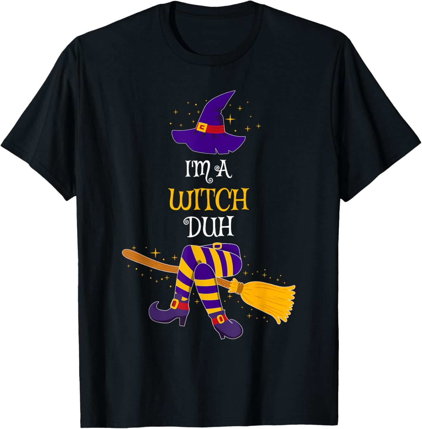 I'm a Witch Duh Family Matching Costume Group Halloween T-Shirt - T-Shirt | Black
