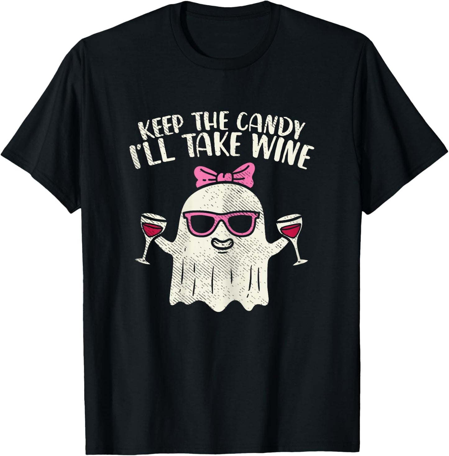 Keep Candy Ill Take Wine Ghost Funny Halloween Drinkin Women T-Shirt - T-Shirt | Black